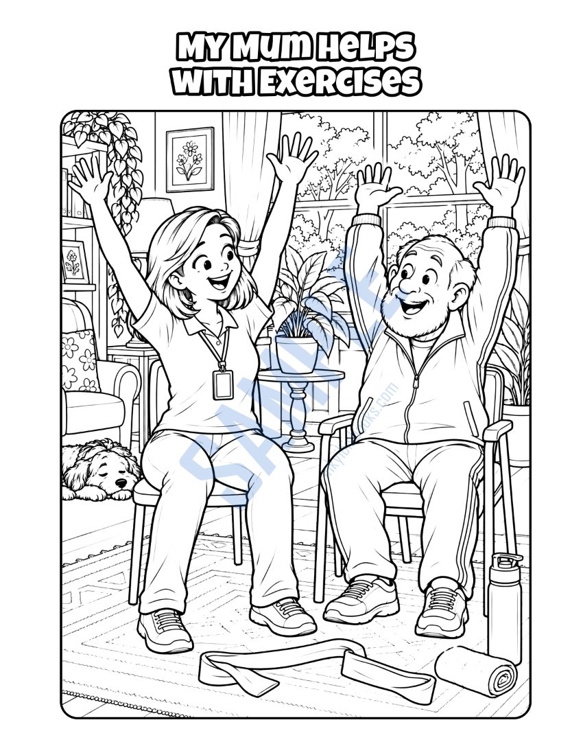 Colouring page from My Mum Is a Carer: "My Mum Helps with Exercises"