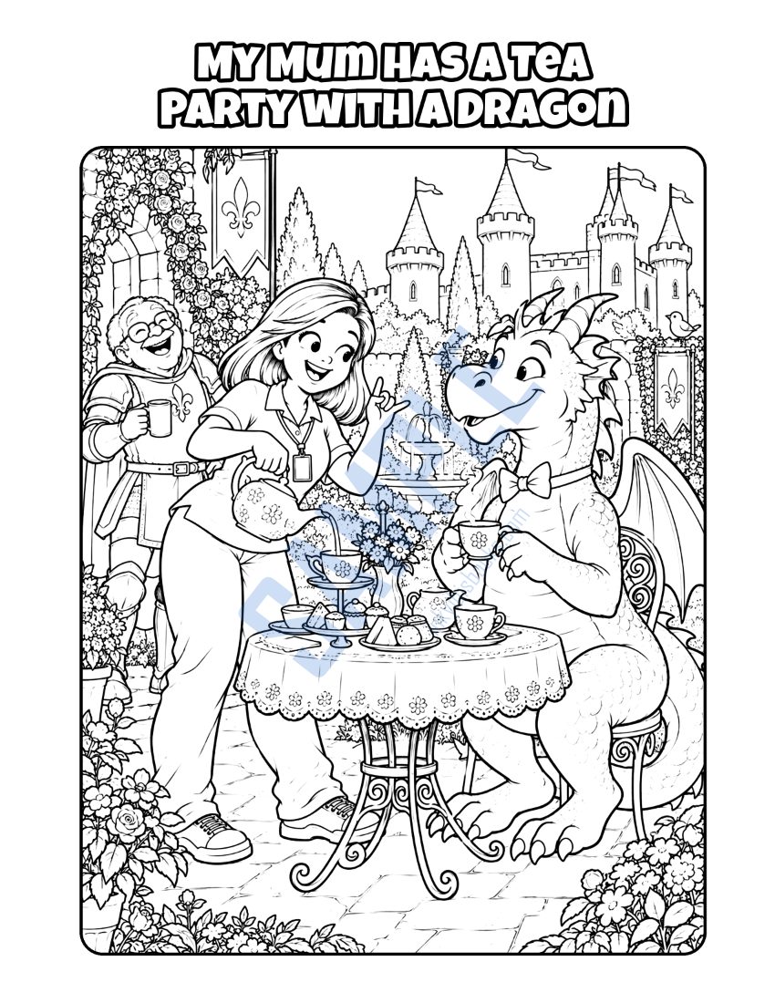 Colouring page from My Mum Is a Carer: "My Mum Has a Tea Party with a Dragon"
