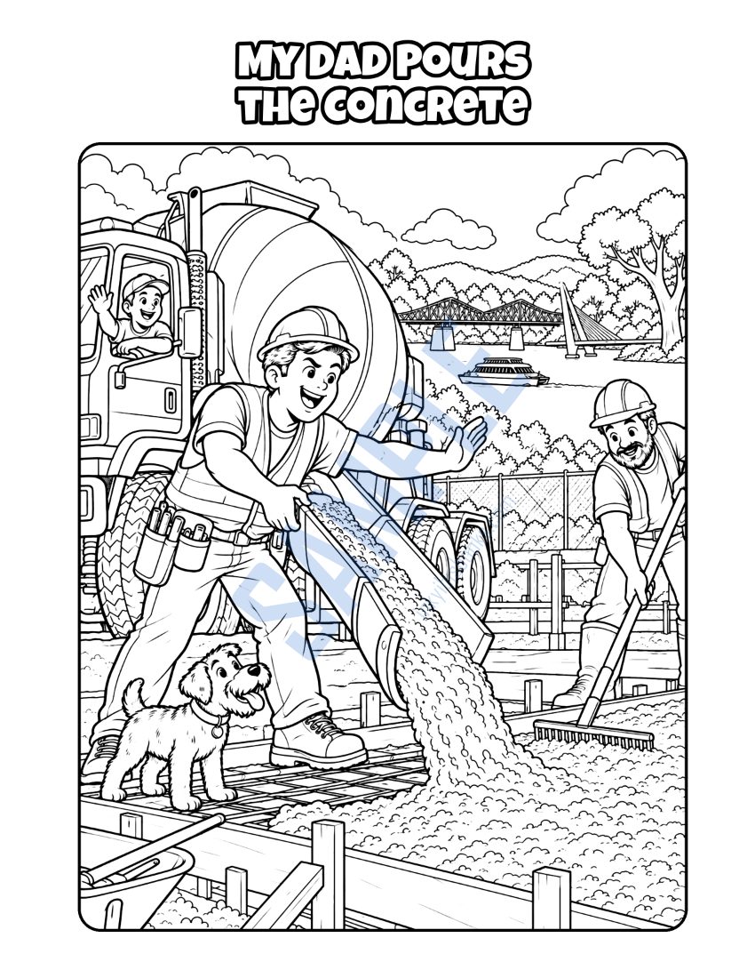 Coloring page from My Dad Is a Construction Worker: "My Dad Pours the Concrete"