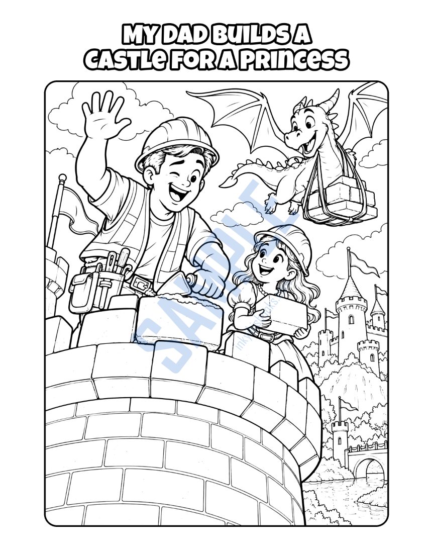 Coloring page from My Dad Is a Construction Worker: "My Dad Builds a Castle for a Princess"