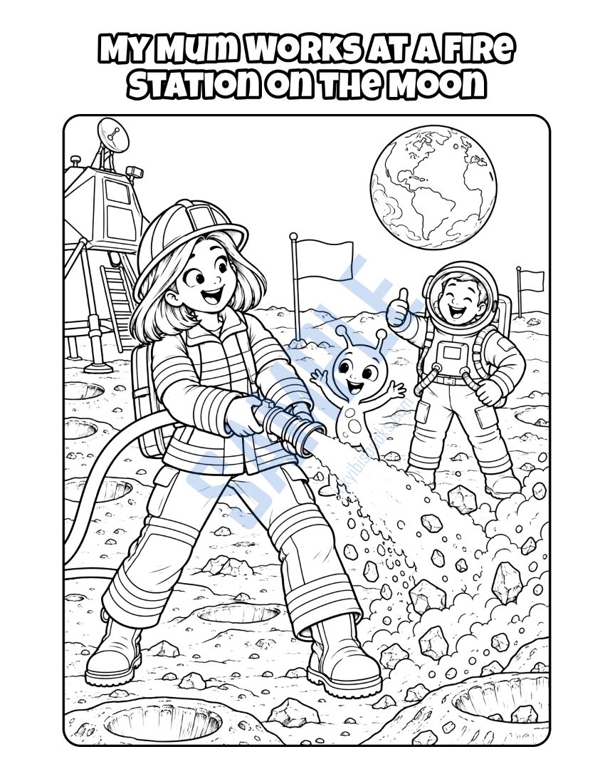 Colouring page from My Mum Is a Firefighter: "My Mum Works at a Fire Station on the Moon"
