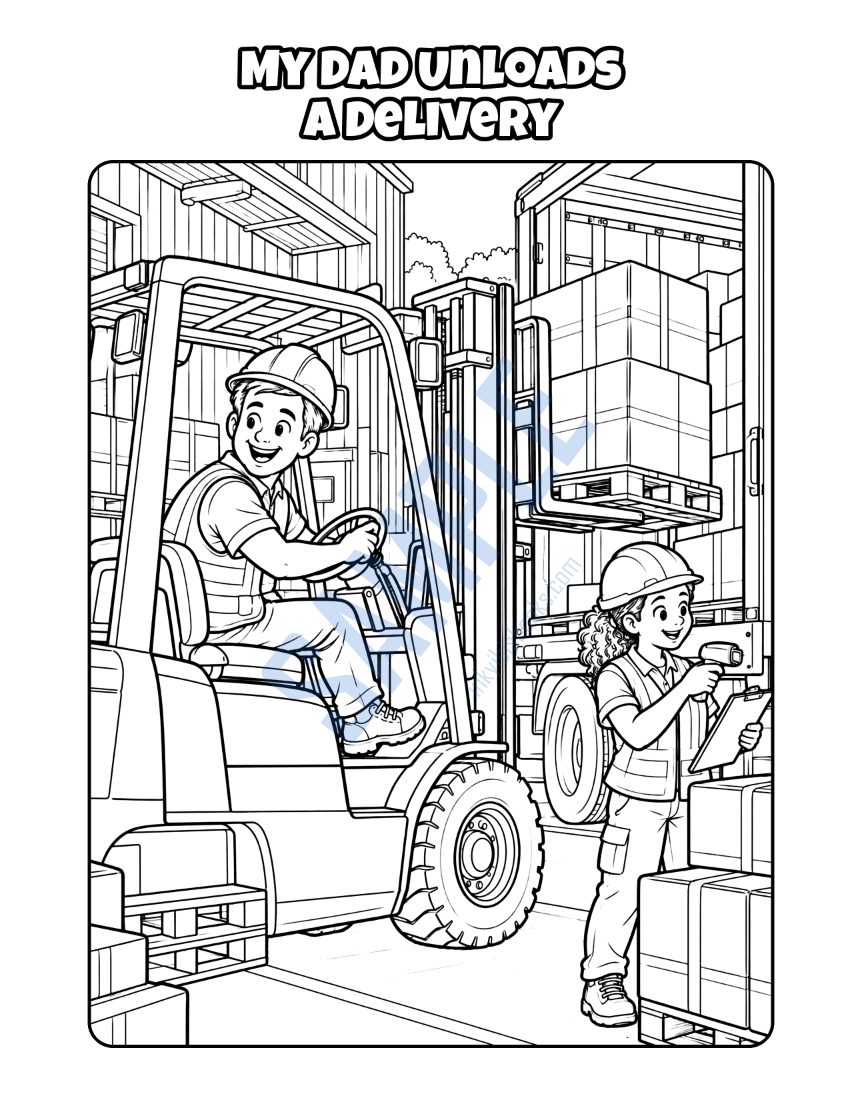 Coloring page from My Dad Is a Forklift Driver: "My Dad Unloads a Delivery"