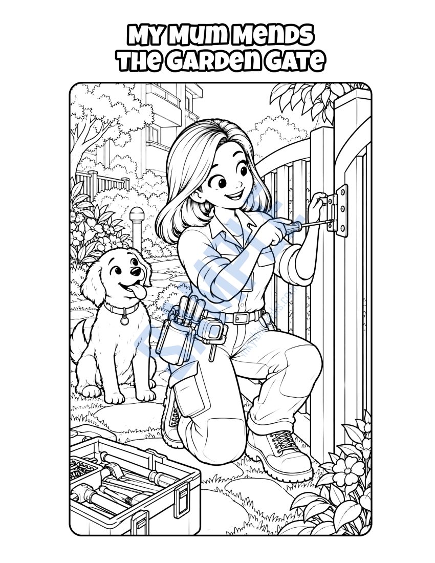 Colouring page from My Mum Is a Handywoman: "My Mum Mends the Garden Gate"