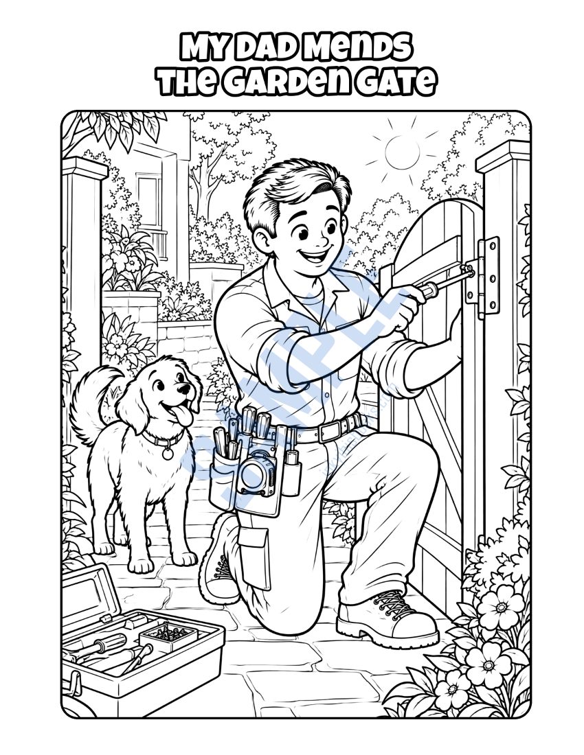 Coloring page from My Dad Is a Handyman: "My Dad Mends the Garden Gate"