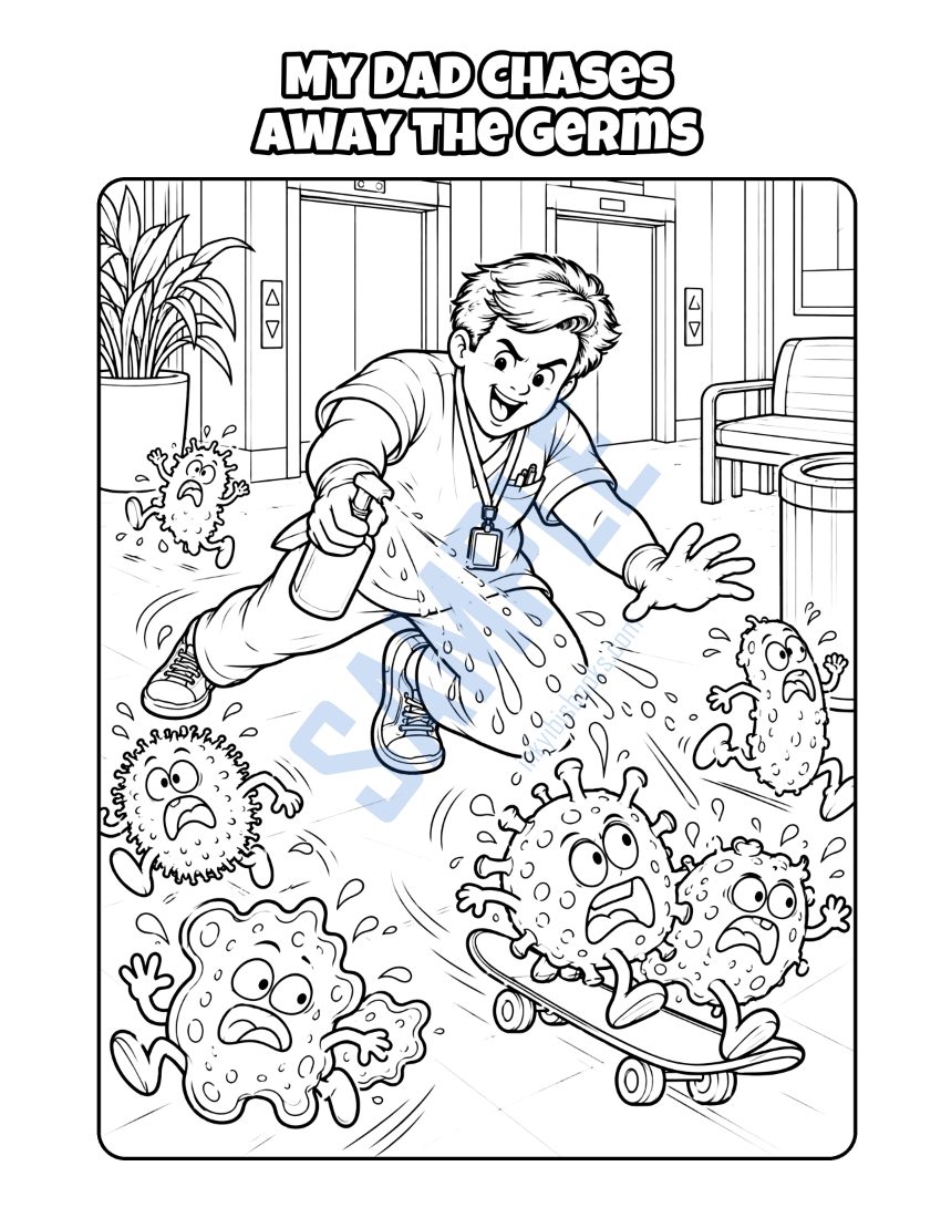 Coloring page from My Dad Is a Nurse: "My Dad Chases Away the Germs"