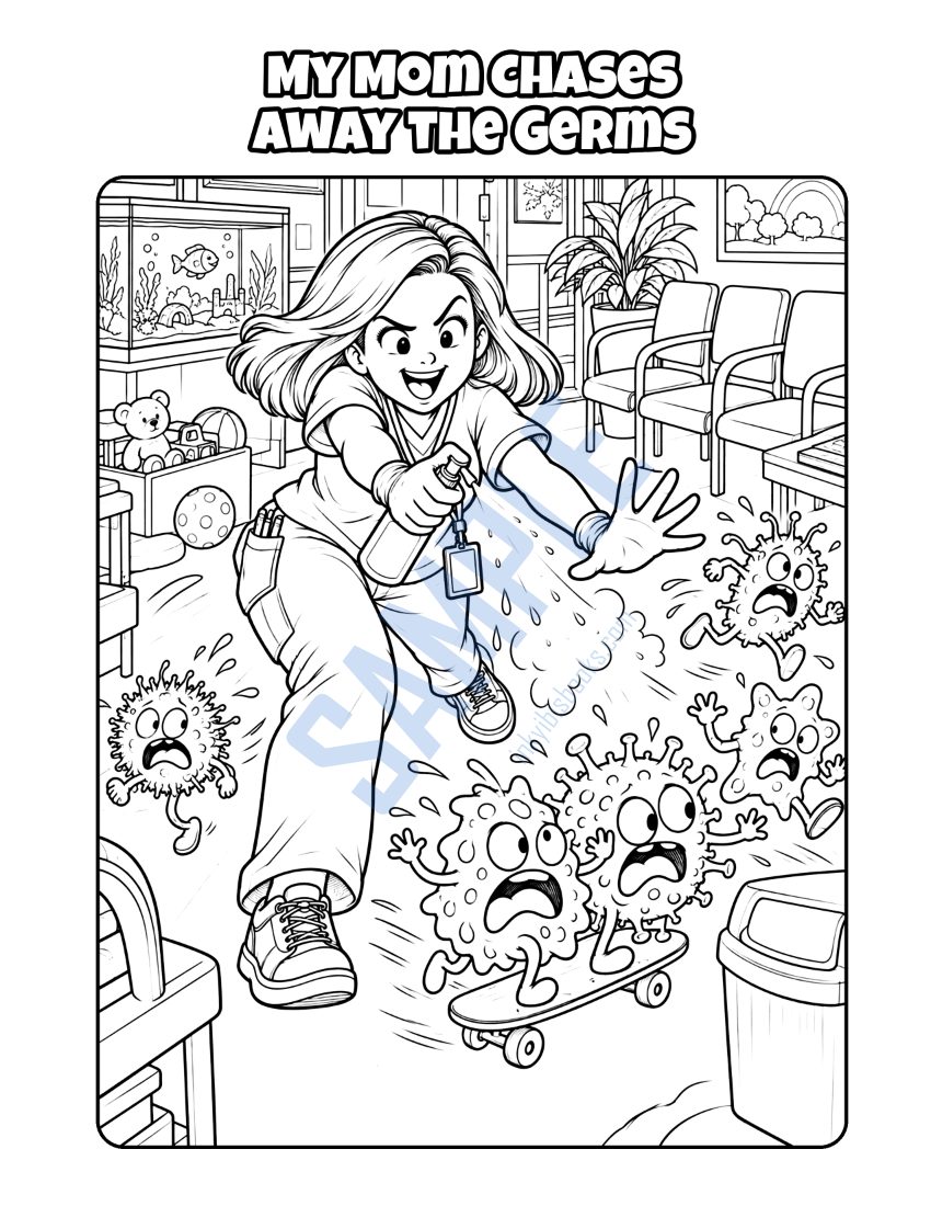 Coloring page from My Mom Is a Nurse: "My Mom Chases Away the Germs"