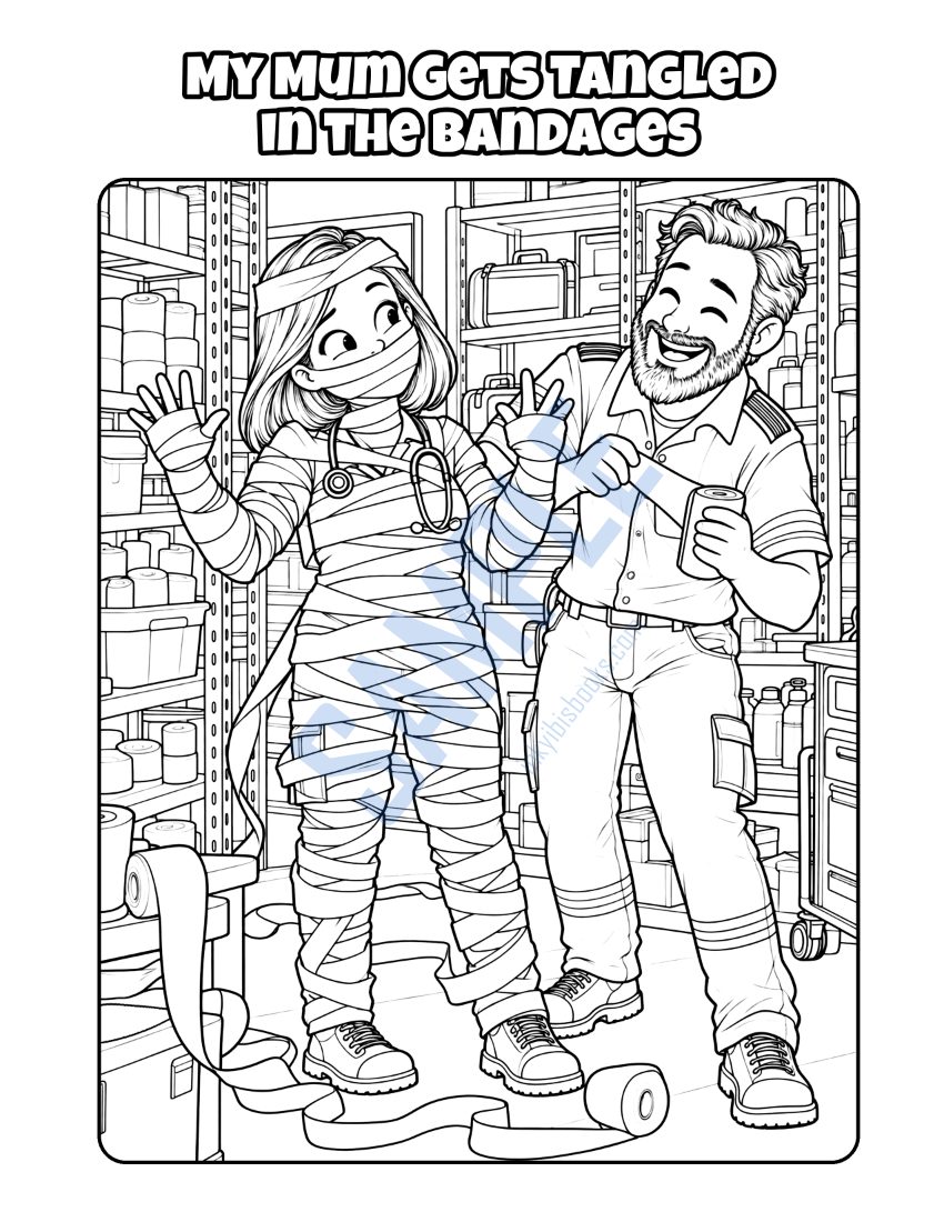 Colouring page from My Mum Is a Paramedic: "My Mum Gets Tangled in the Bandages"