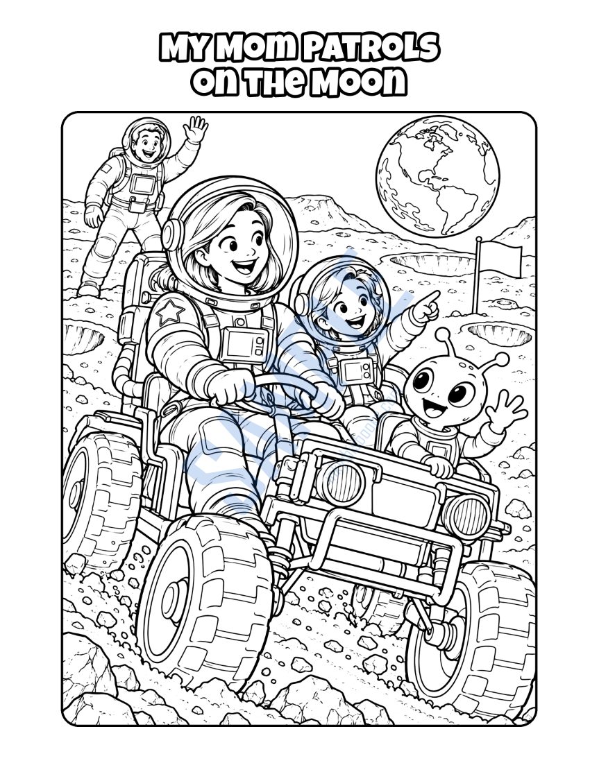 Coloring page from My Mom Is a Police Officer: "My Mom Patrols on the Moon"