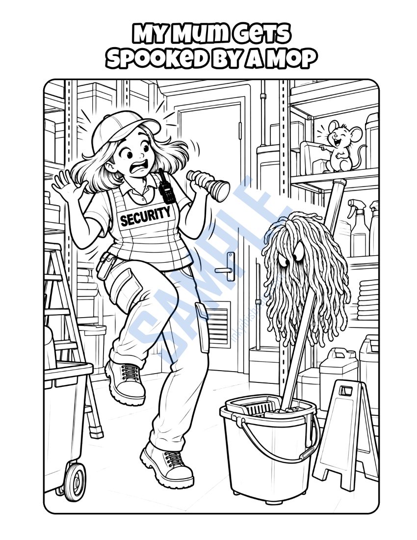 Colouring page from My Mum Is a Security Guard: "My Mum Gets Spooked by a Mop"