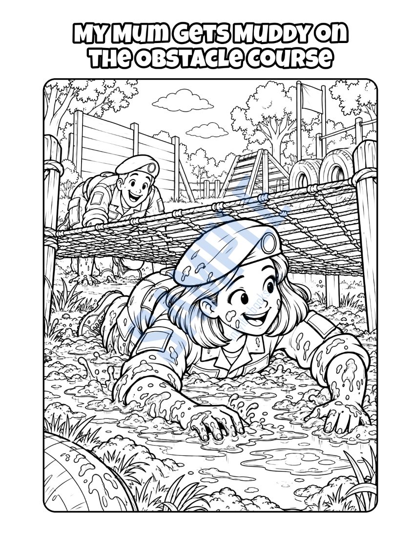 Colouring page from My Mum Is in the Army: "My Mum Gets Muddy on the Obstacle Course"