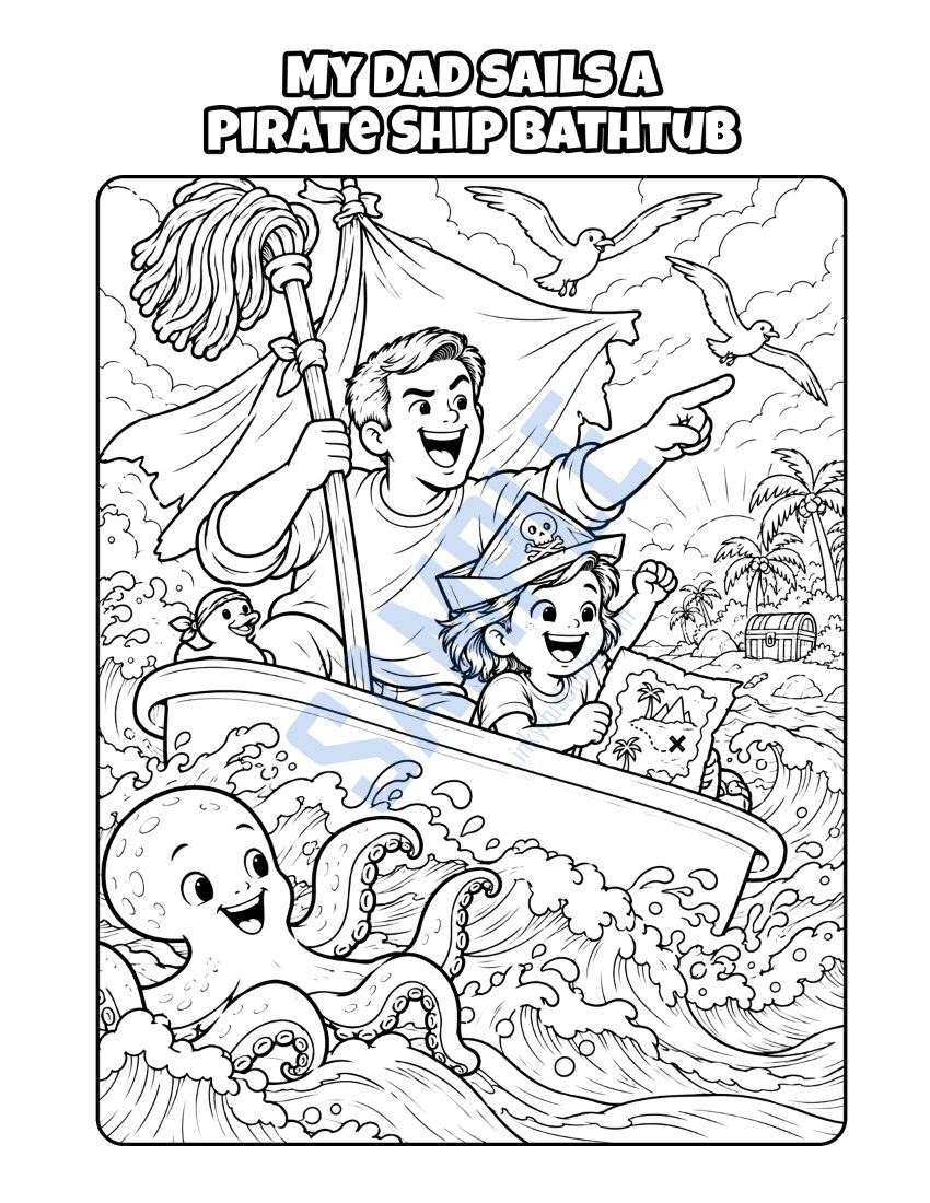Coloring page from My Dad Is a Stay-at-Home Dad: "My Dad Sails a Pirate Ship Bathtub"