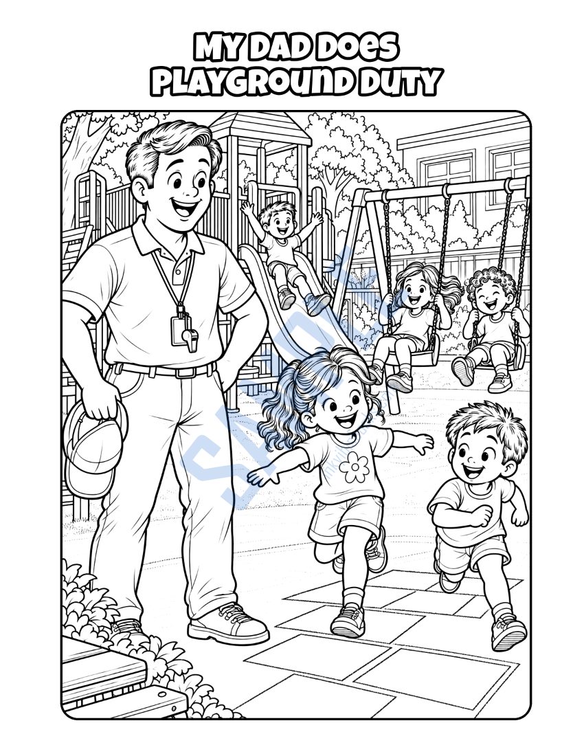 Coloring page from My Dad Is a Teacher's Aide: "My Dad Does Playground Duty"