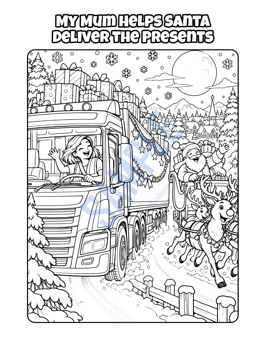 Colouring page from My Mum Is a Lorry Driver: "My Mum Helps Santa Deliver the Presents"