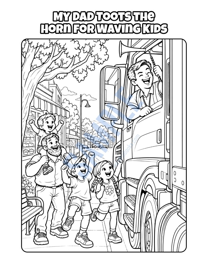 Coloring page from My Dad Is a Truck Driver: "My Dad Toots the Horn for Waving Kids"