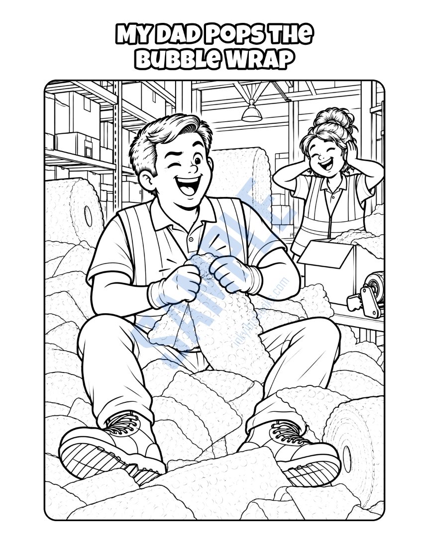 Coloring page from My Dad Works in a Big Warehouse: "My Dad Pops the Bubble Wrap"